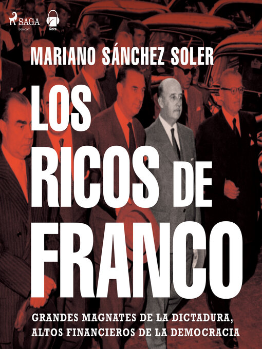 Title details for Los ricos de Franco by Mariano Sánchez Soler - Available
